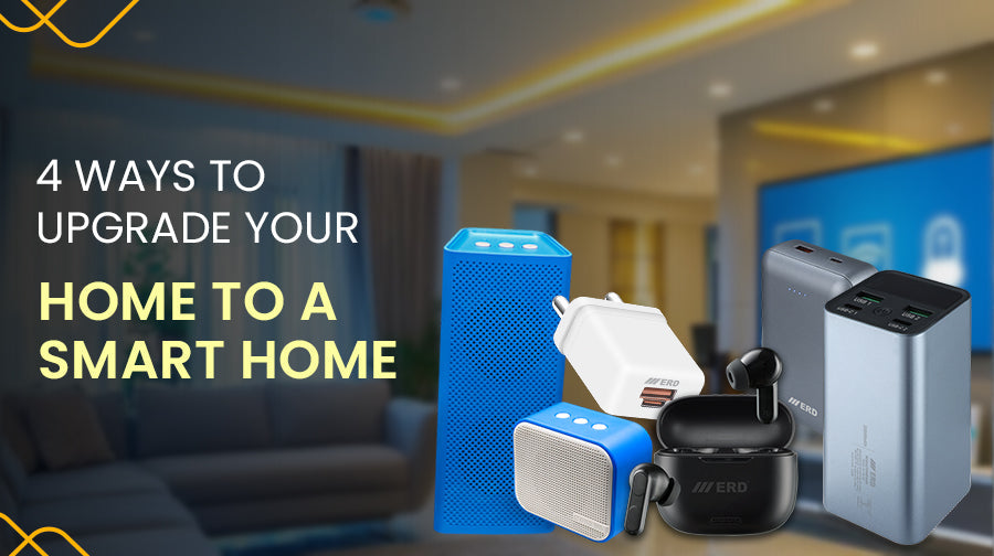 4 ways to up grade your home to a Smart Home
