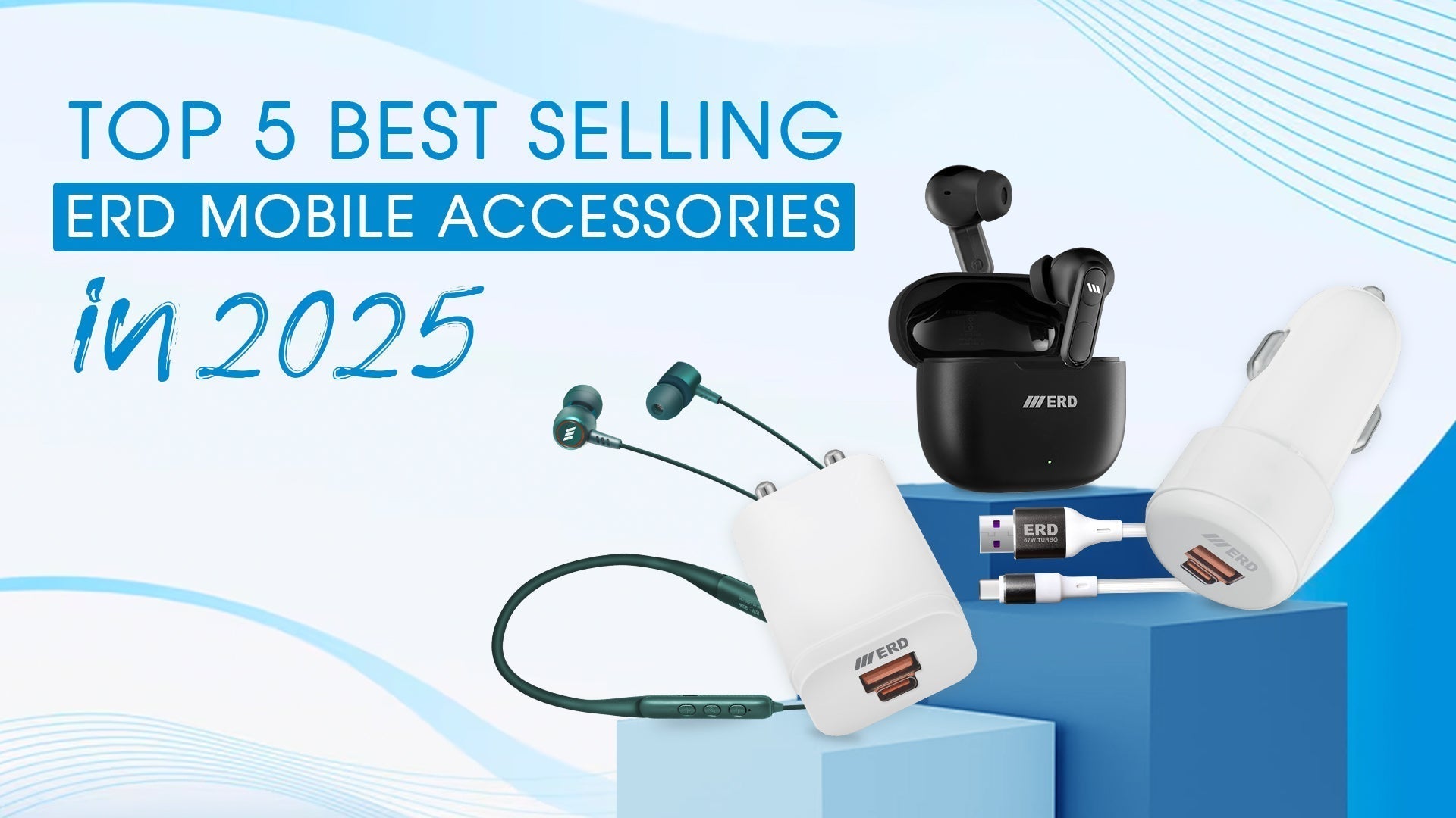 Top 5 Best-Selling ERD Mobile Accessories in 2025