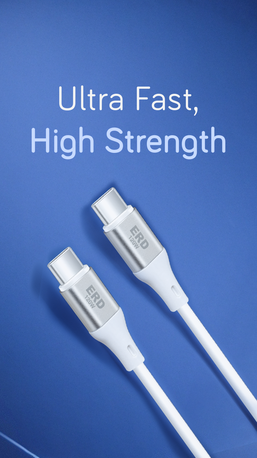 Two white charging cables with metallic connectors on a blue background, featuring the text 'Ultra Fast, High Strength'.