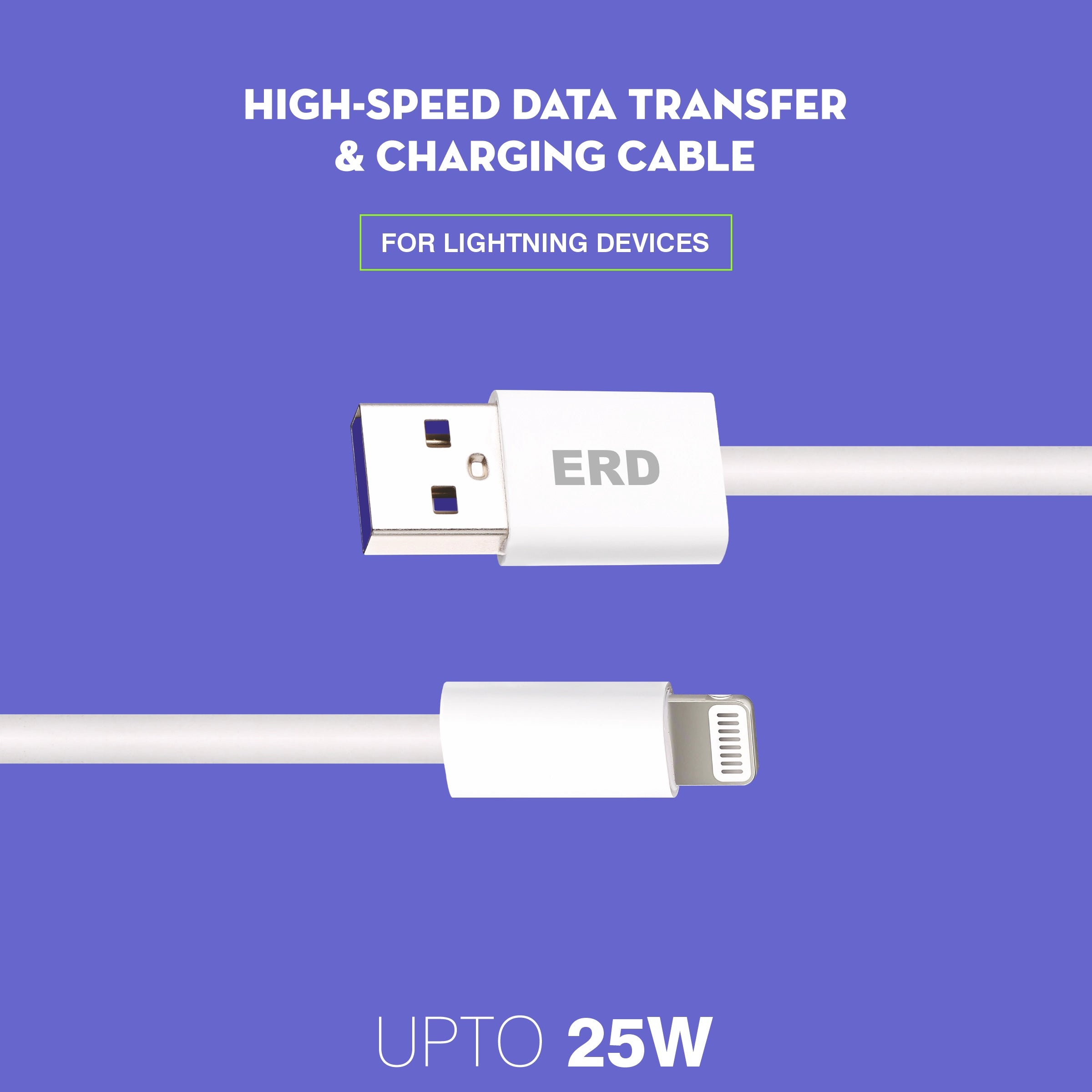 White charging cable with connectors on a purple background, labeled 'ERD' and 'UPTO 25W'.